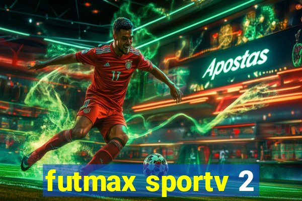 futmax sportv 2